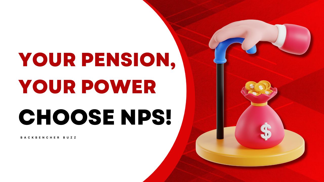 Choose NPS to secure your pension and retirement future Caption: Your pension, your power – Choose NPS and build a strong financial foundation!