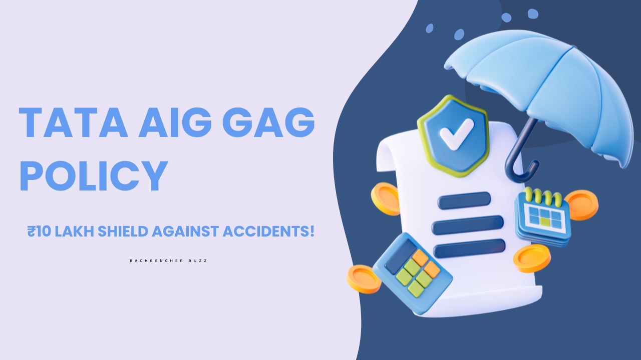 Tata AIG GAG Policy ₹10 Lakh Accident Protection Tata AIG GAG policy ₹10 lakh accident cover insurance shield