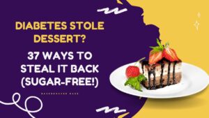 37 sugar-free diabetic dessert recipes to reclaim your favorite treats without blood sugar spikes