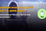 Hacker behind digital screen referencing Tea App Data Breach with tea app logo visible