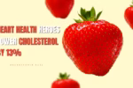 Juicy strawberry with bold text reading “Heart Health Heroes Lower Strawberry Calories Cholesterol by 13%”