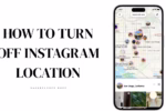 Smartphone displaying Instagram map beside bold text about how to turn off Instagram location
