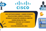 Cisco Software Engineer Summer Internship details highlighting qualifications, experience, and location Bangalore.