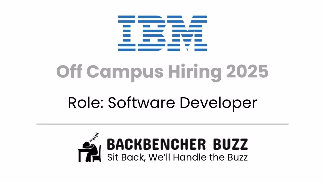 IBM Off Campus Hiring 2025 banner for Software Developer role in Ahmedabad with Backbencher Buzz logo and tagline.