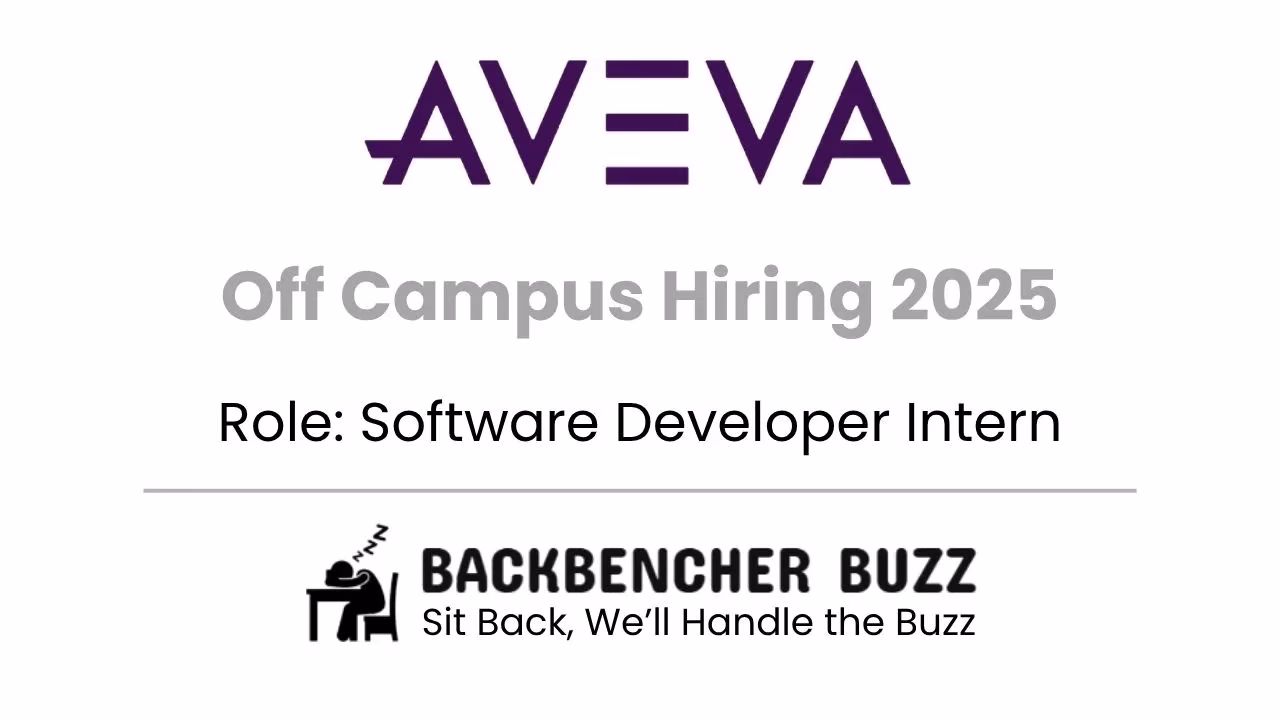 AVEVA Off Campus Hiring 2025 for Software Developer Intern role, posted by BackBencher Buzz.