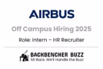 Airbus Off Campus Hiring 2025 banner for Intern HR Recruiter role, with Backbencher Buzz branding.