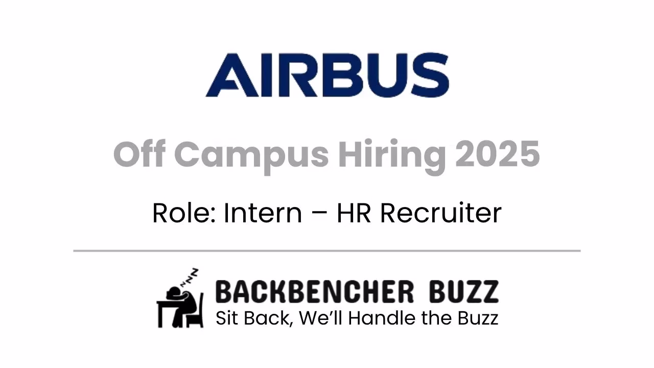 Airbus Off Campus Hiring 2025 banner for Intern HR Recruiter role, with Backbencher Buzz branding.