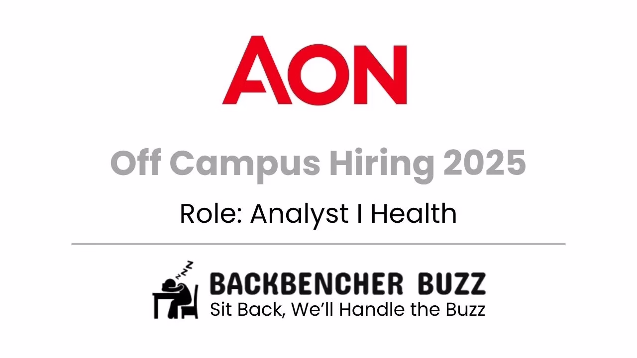 Aon Off Campus Hiring 2025 banner for Analyst I Health role with Backbencher Buzz branding.