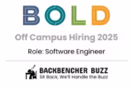 BOLD off campus hiring 2025 announcement for Software Engineer role, featuring Backbencher Buzz logo and tagline.
