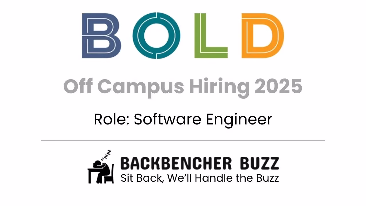 BOLD off campus hiring 2025 announcement for Software Engineer role, featuring Backbencher Buzz logo and tagline.