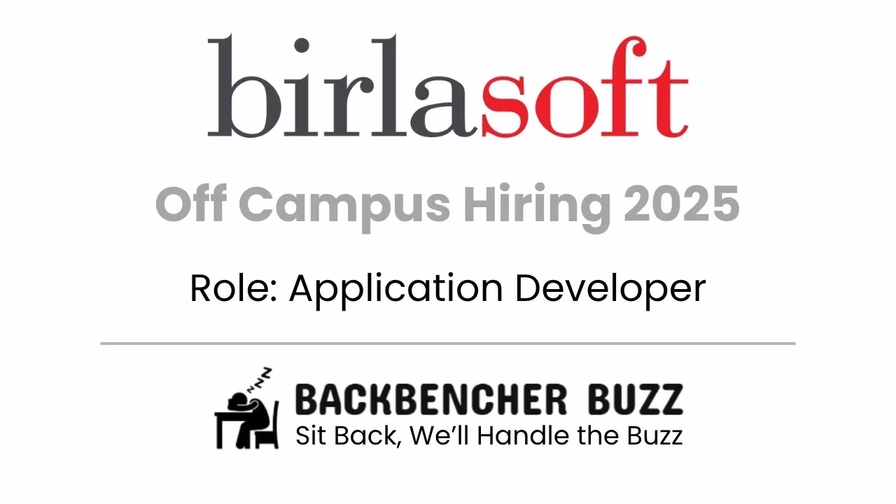 Birlasoft Off Campus Hiring 2025 banner highlighting Application Developer role with Backbencher Buzz branding.