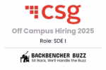 CSG off campus hiring 2025 SDE I role, Backbencher Buzz logo and tagline.