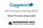 Capgemini Off Campus Hiring 2025 banner for Process Associate role with Backbencher Buzz branding