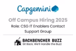 Capgemini Off Campus Hiring 2025 banner for CSG IT Enablers Contact Support Group with Backbencher Buzz branding.