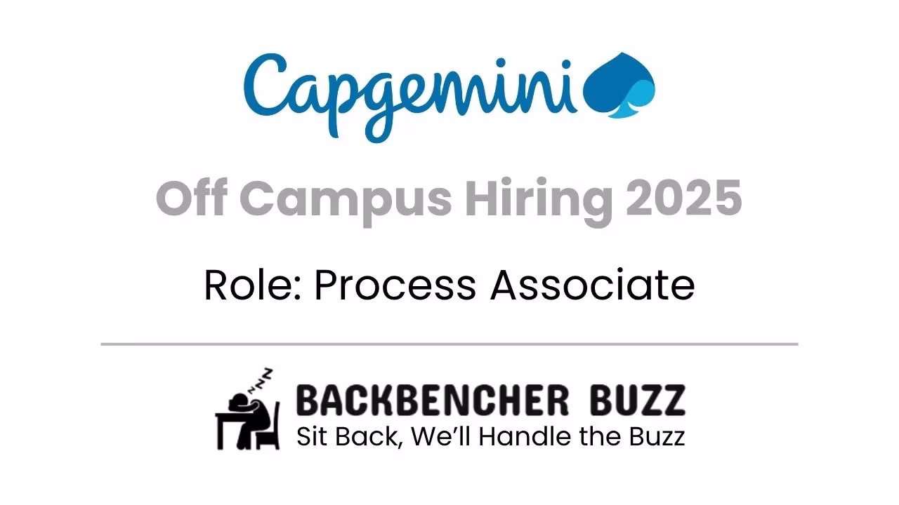 Capgemini Off Campus Hiring 2025 banner for Process Associate role with Backbencher Buzz branding