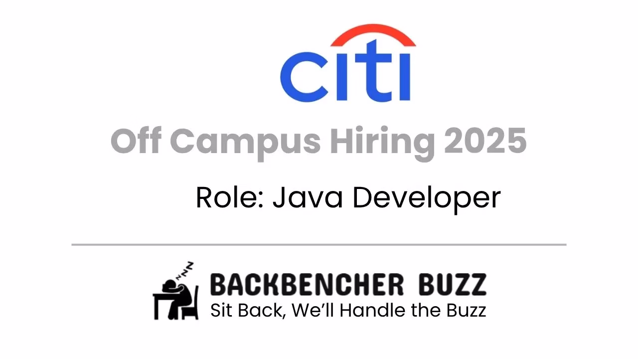 Citi Off Campus Hiring 2025 poster featuring Java Developer roles with Backbencher Buzz branding.