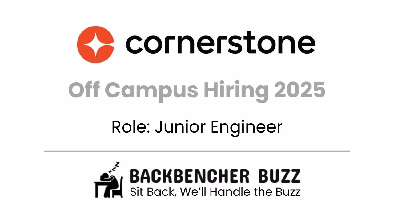 Cornerstone 2025 Off Campus Hiring for Junior Engineer, with Backbencher Buzz branding and tagline.