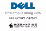 Dell off campus hiring 2025 for Software Engineer 1 role, featuring Backbencher Buzz logo and tagline.