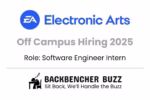 Electronic Arts Off Campus Hiring 2025 banner for Software Engineer Intern, featuring Backbencher Buzz logo.