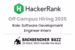 HackerRank Off Campus Hiring 2025 for Software Development Engineer Intern, shared by BackBencher Buzz.
