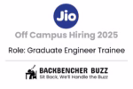 Jio Off Campus Hiring 2025 image advertising Graduate Engineer Trainee positions, with Backbencher Buzz logo.