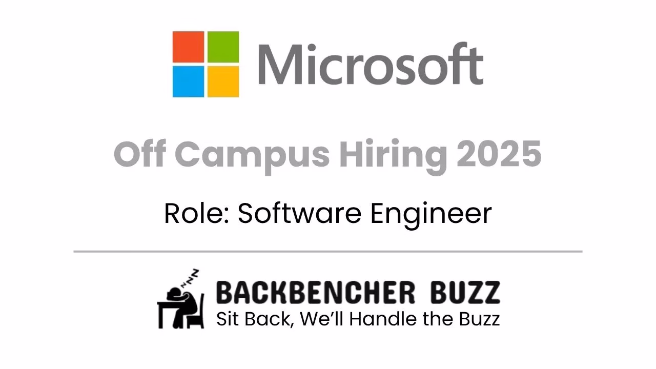 Microsoft Off Campus Hiring 2025 banner for Software Engineer with Backbencher Buzz logo at the bottom.