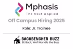Mphasis Off Campus Hiring 2025 poster for Jr. Trainee role with Backbencher Buzz branding.