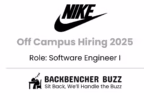 Nike Off Campus Hiring 2025 for Software Engineer I, with Backbencher Buzz branding and tagline below.