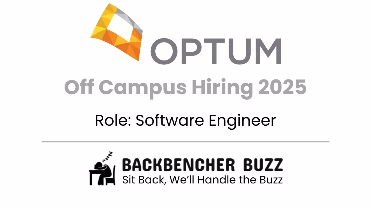 Optum Off Campus Hiring 2025 for Software Engineer role with Backbencher Buzz branding.