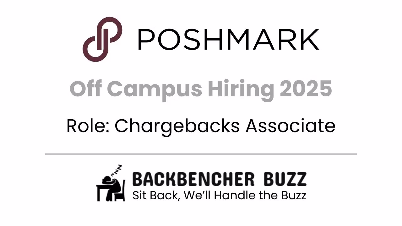 Poshmark Off Campus Hiring 2025 for Chargebacks Associate role, promoted by BackBencher Buzz.