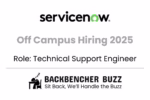 ServiceNow Off Campus Hiring 2025 for Technical Support Engineer, featured by BackBencher Buzz.