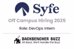 Syfe Off Campus Hiring 2025 banner for DevOps Intern position featuring Backbencher Buzz logo.