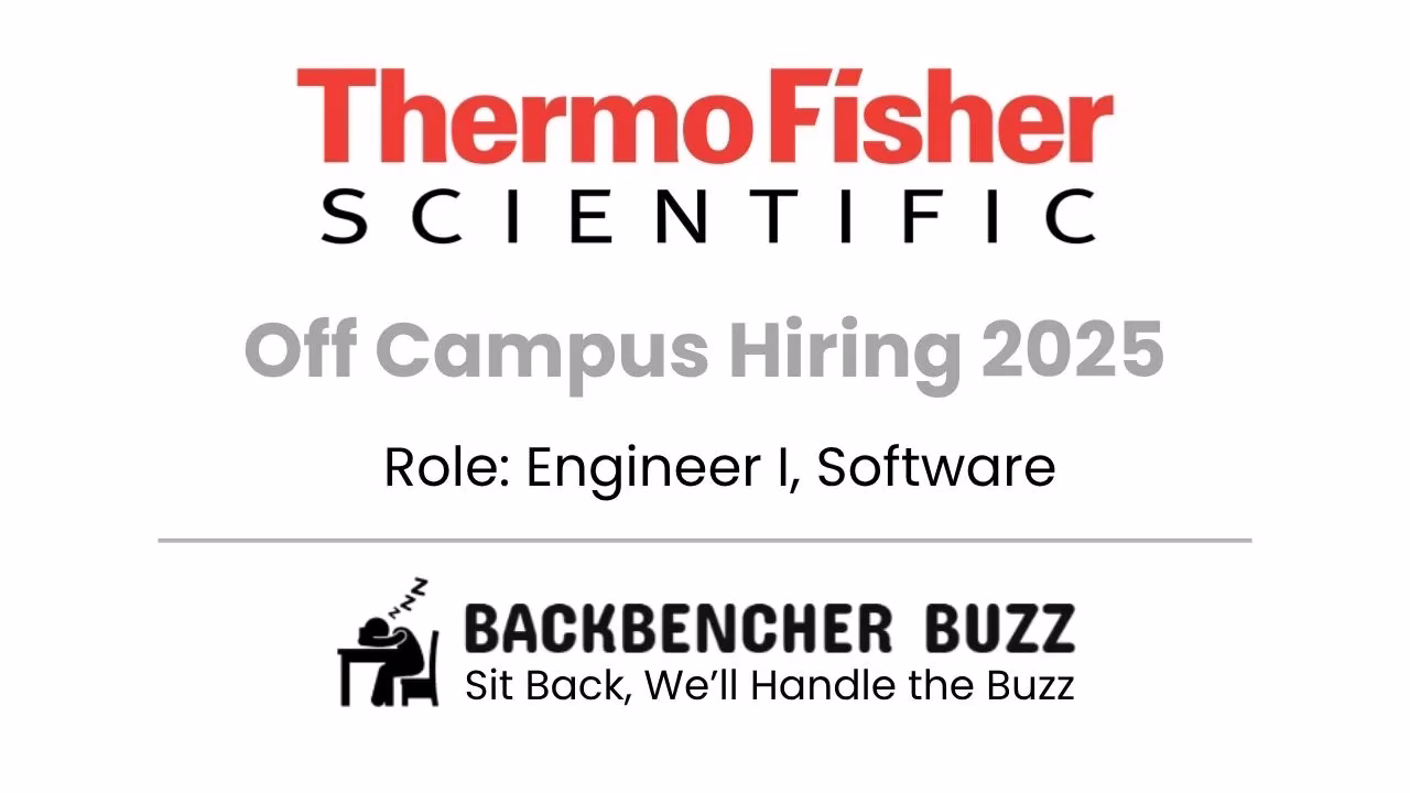 Banner for Thermo Fisher Off Campus Hiring 2025, Engineer I Software role, posted by Backbencher Buzz.