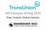 TransUnion Off Campus Hiring 2025 for Analyst, Global Delivery with Backbencher Buzz logo and tagline.