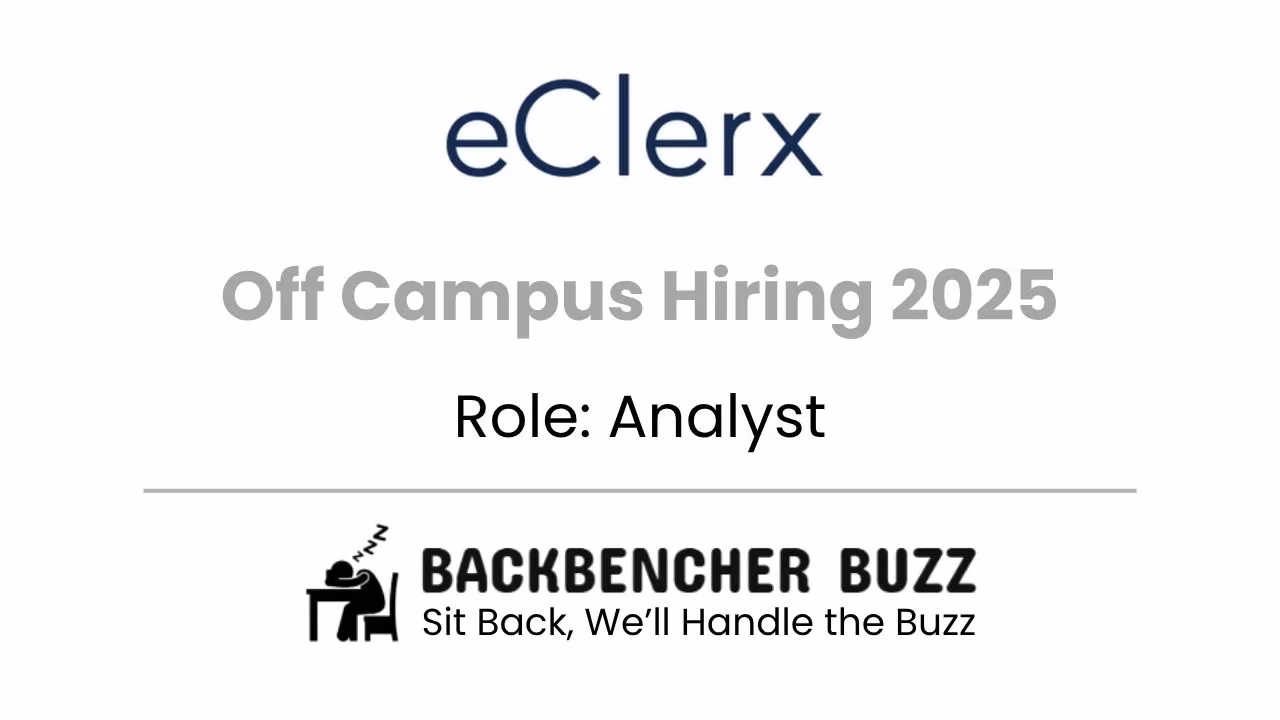 eClerx Off Campus Hiring 2025 for Analyst role, with Backbencher Buzz branding.