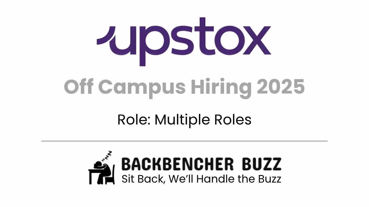 Upstox Off Campus Hiring 2025 banner for multiple intern roles, featuring Backbencher Buzz logo.