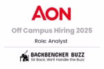 Aon off campus hiring 2025 graphic for Analyst role with Backbencher Buzz logo and tagline.