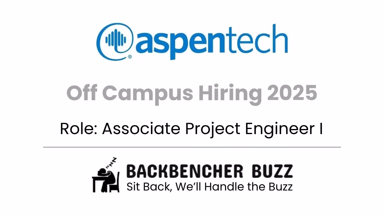 AspenTech Off Campus Hiring 2025 for Associate Project Engineer I role with Backbencher Buzz branding at bottom.