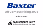 Baxter Off Campus Hiring 2025 image featuring Intern role and Backbencher Buzz branding.