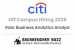 Citi Off Campus Hiring 2025 for Business Analytics Analyst role, Backbencher Buzz logo at bottom.
