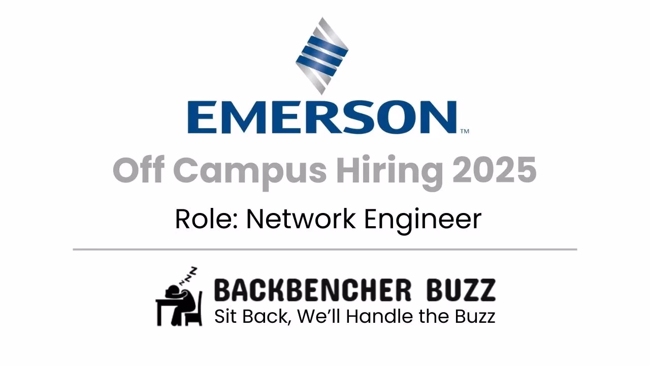 Emerson Off Campus Hiring 2025 banner for Network Engineer, with Backbencher Buzz logo.