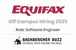 Equifax Off Campus Hiring 2025 for Software Engineer, with Backbencher Buzz logo and tagline.