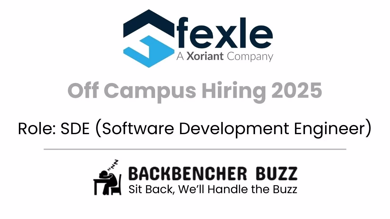 FEXLE 2025 off campus hiring for SDE freshers, Backbencher Buzz logo included.