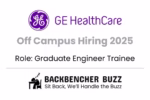 GE HealthCare Off Campus Hiring 2025 for Graduate Engineer Trainee, shared by Backbencher Buzz.