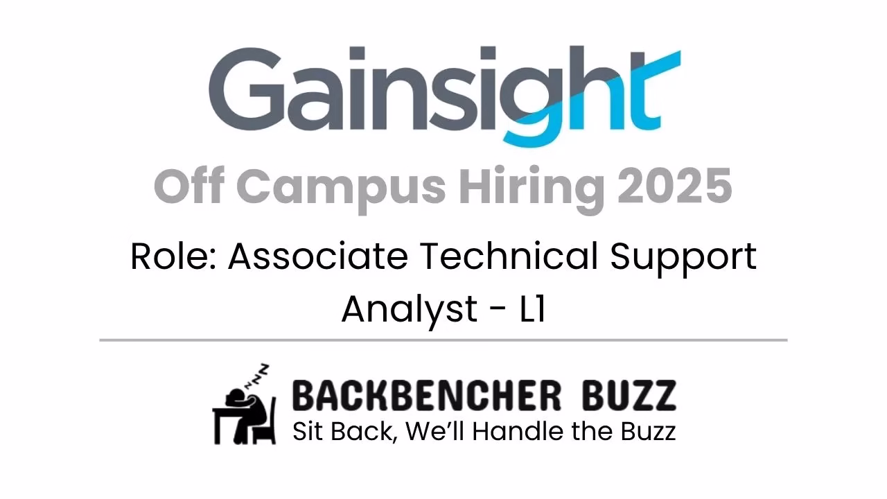 Gainsight Off Campus Hiring 2025 for Associate Technical Support Analyst L1, shared by Backbencher Buzz.