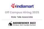 IndiaMART Off Campus Hiring 2025 for Tele Associate role with Backbencher Buzz logo at the bottom.