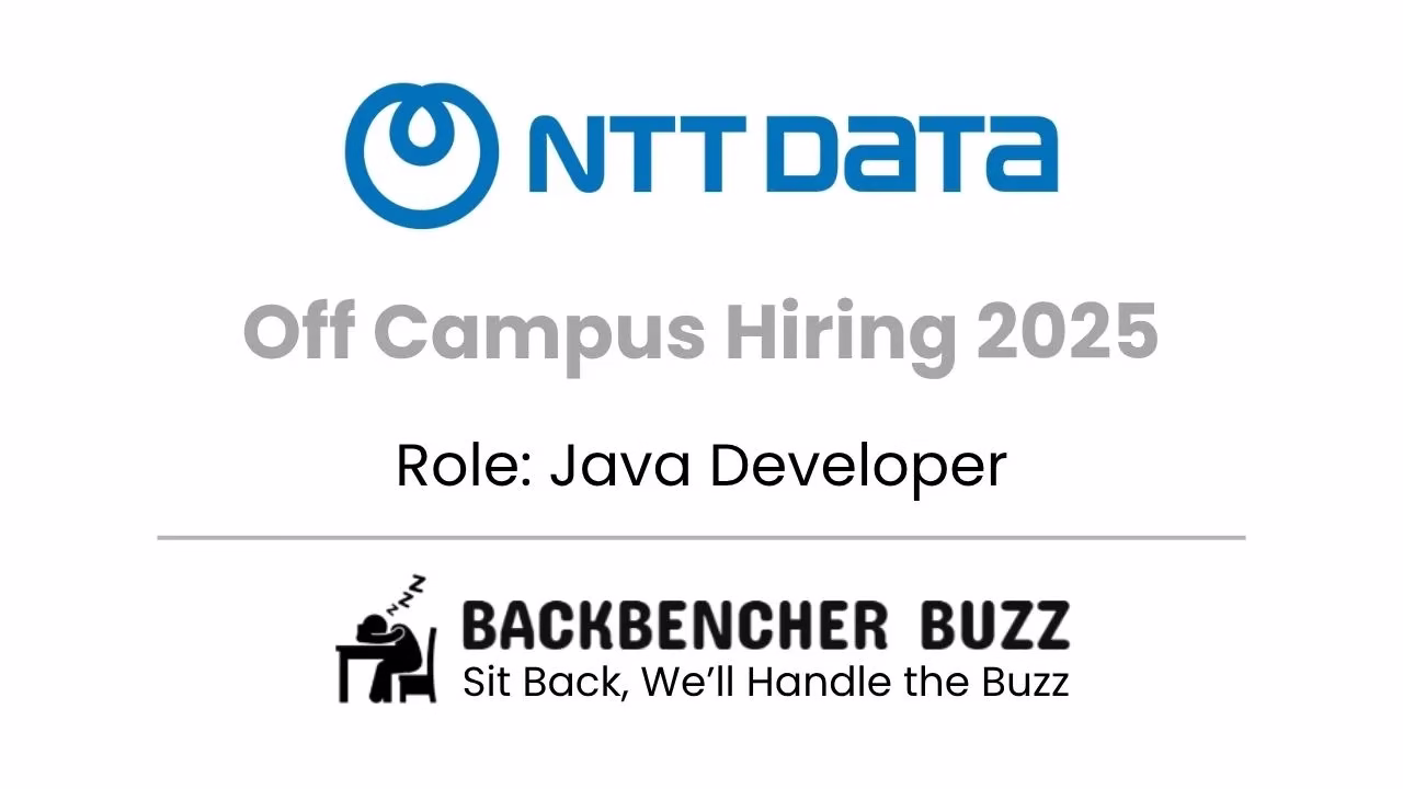 NTT DATA Off Campus Hiring 2025 banner for Java Developer, featuring Backbencher Buzz branding.