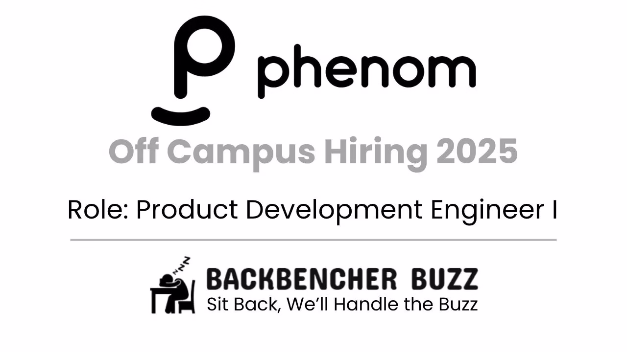 Phenom Off Campus Hiring 2025 banner for Product Development Engineer I, with Backbencher Buzz branding.