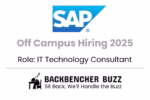 SAP Off Campus Hiring 2025 banner for IT Technology Consultant with Backbencher Buzz logo.