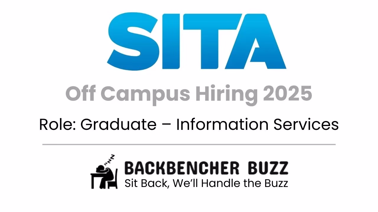 SITA Off Campus Hiring 2025 image featuring Graduate – Information Services role and Backbencher Buzz logo.